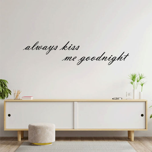 Decorative metal wall art quote Always Kiss Me Goodnight for couples
