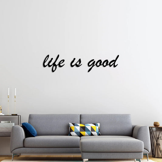 Decorative Life is Good quote wall sculpture inspiring positivity
